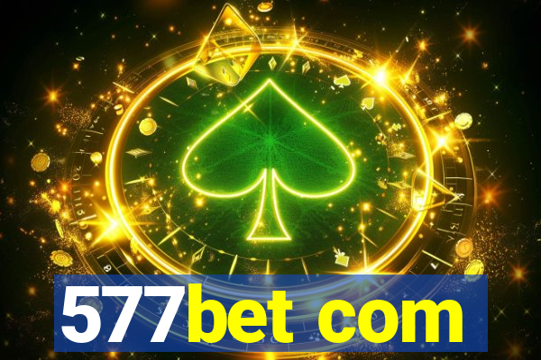 577bet com